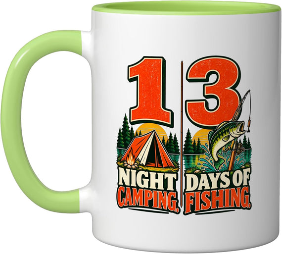 1 Night Camping 3 Days Of Fishing Funny Ceramic Mug