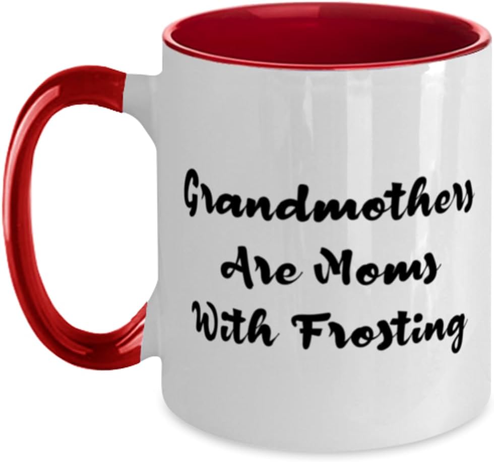 Best Grandmother, Grandmothers Are Moms With, Present For Ceramic Mug