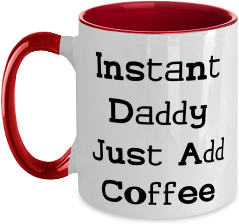 Cute Daddy Gifts, Instant Daddy Just Add Coffee, Daddy Ceramic Mug