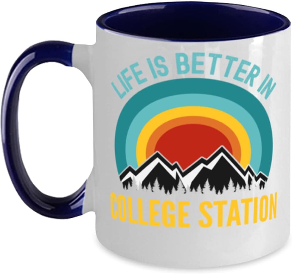 Life Is Better In College Station, Blue Ceramic Mug