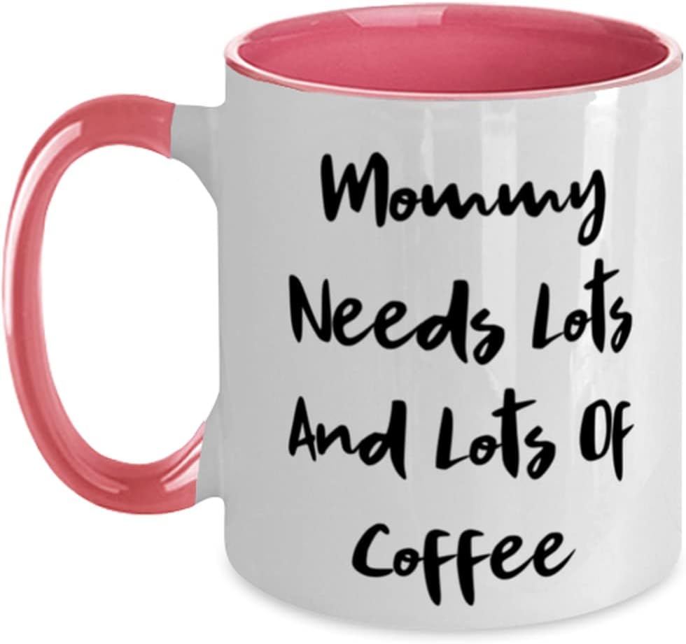 Useful Mommy Needs Lots And Lots Of Coffee, Special Ceramic Mug