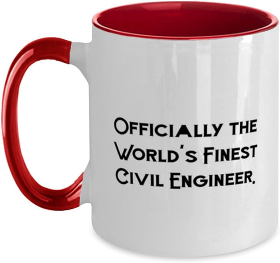 Fun Civil Engineer Gifts, Officially The World's Finest Ceramic Mug