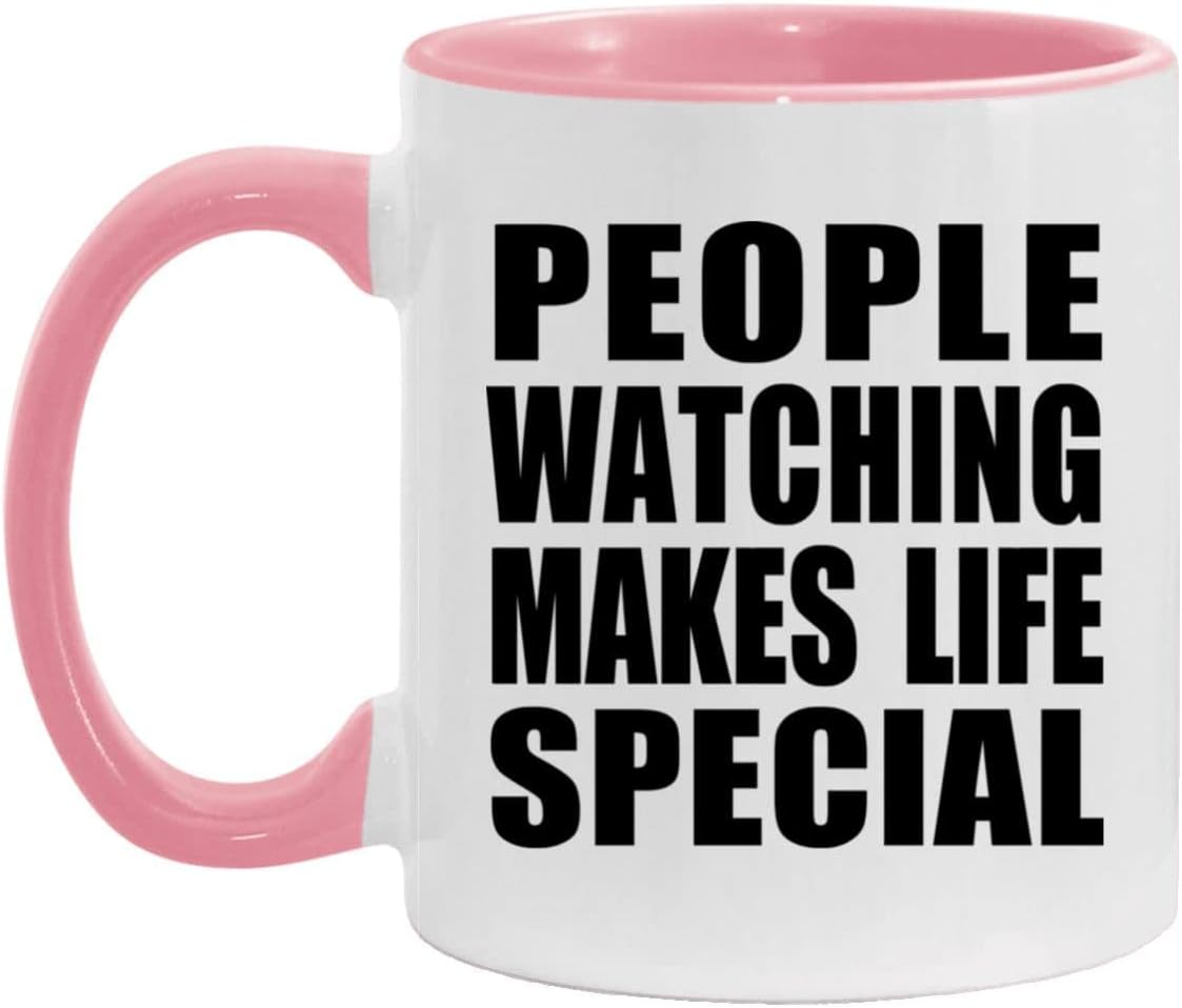 People Watching Makes Life Special Pink Ceramic Mug