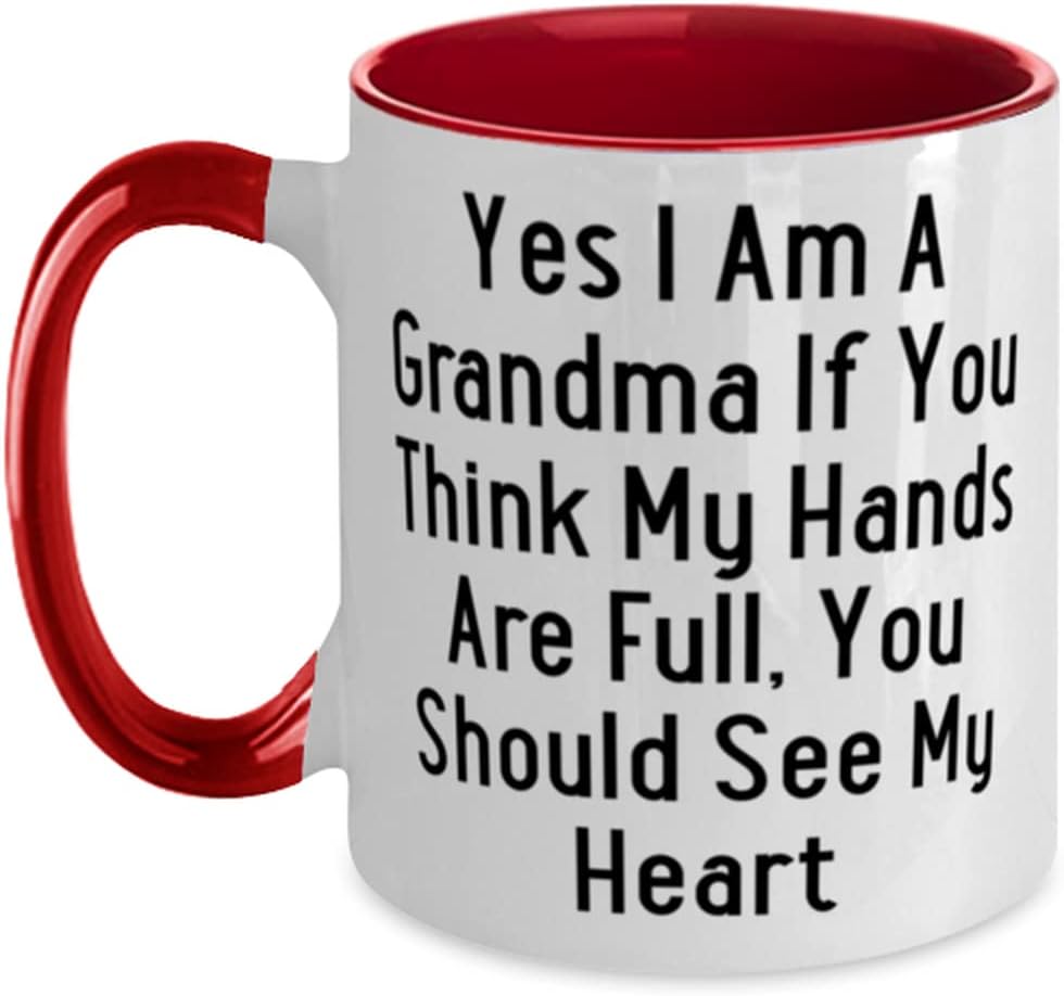Nice Grandma, Yes I Am A Grandma If You Think My Hands Are Ceramic Mug