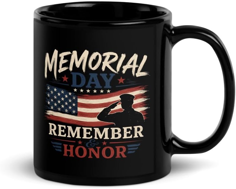 Memorial Day Usa Flag Remember Honor Patriot Black Glossy Ceramic Mug