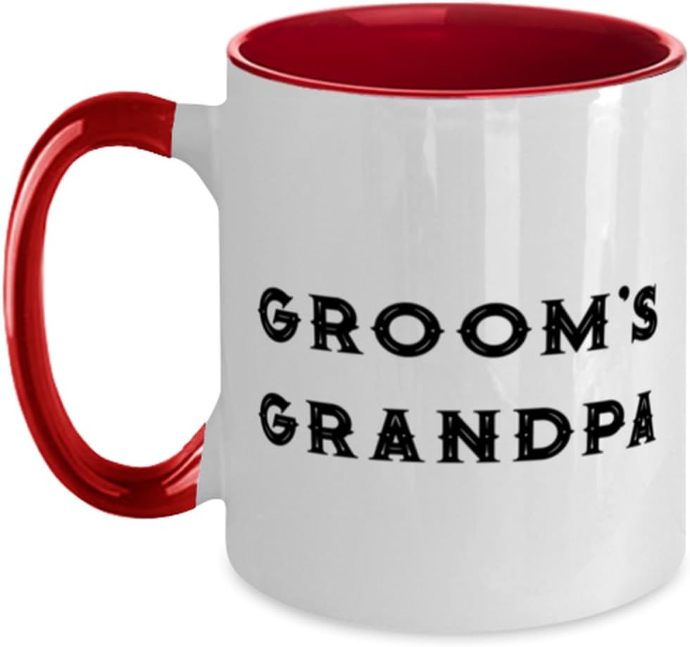Perfect Grandpa Gifts, Groom's Grandpa, Useful For Ceramic Mug