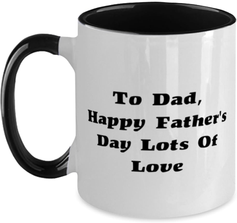 Daddy, To Dad, Happy Father Lots Of Love, Fun Daddy, From Ceramic Mug