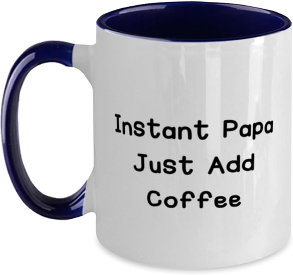 Perfect Papa, Instant Papa Just Add Coffee, Present For Ceramic Mug