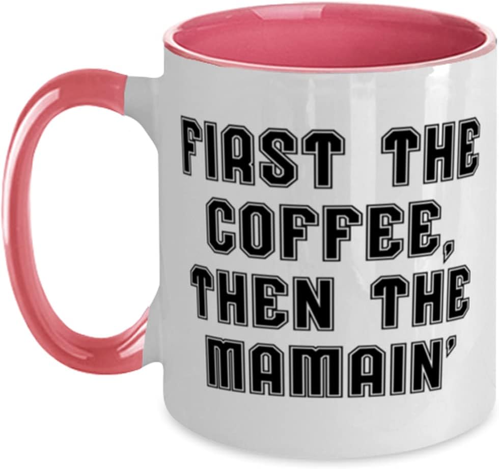 Brilliant Mama, First The Coffee, Then The Mamain', Mama Ceramic Mug