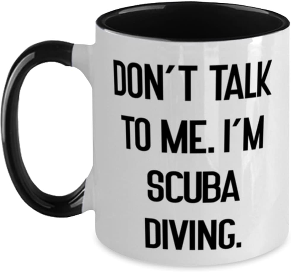Brilliant Scuba Diving, Don't Talk To Me. I'm Scuba Ceramic Mug