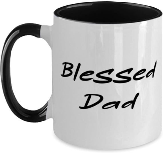 Blessed Dad Daddy, Cool Daddy Gifts, For Dad From Son Ceramic Mug