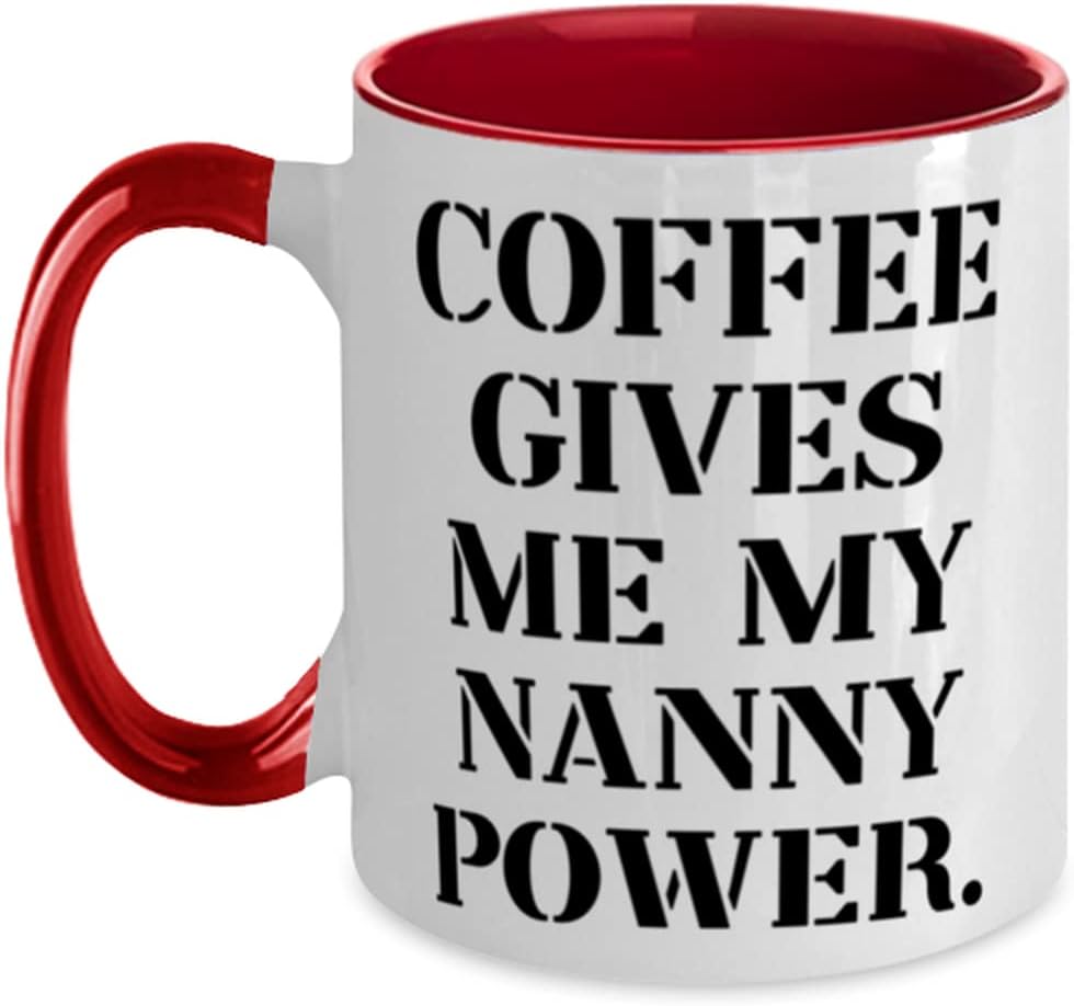 Fancy Nanny Gifts, Coffee Gives Me My Nanny Power Ceramic Mug
