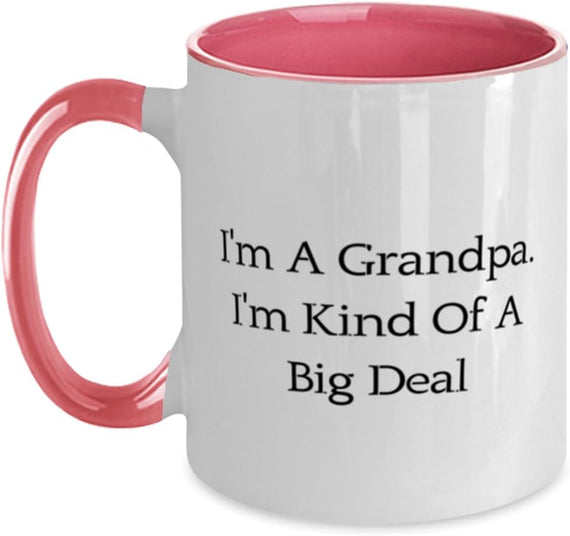 Cool Grandpa Gifts, I'm A Grandpa. I'm Kind Of A Big Deal Ceramic Mug