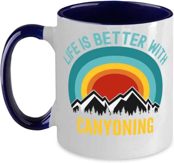 Life Is Better With Canyoning, Blue Ceramic Mug