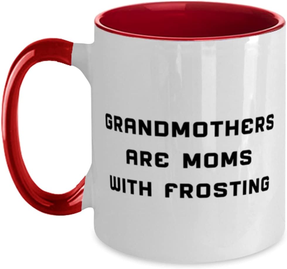 Fancy Grandmother, Grandmothers Are Moms With, For Ceramic Mug