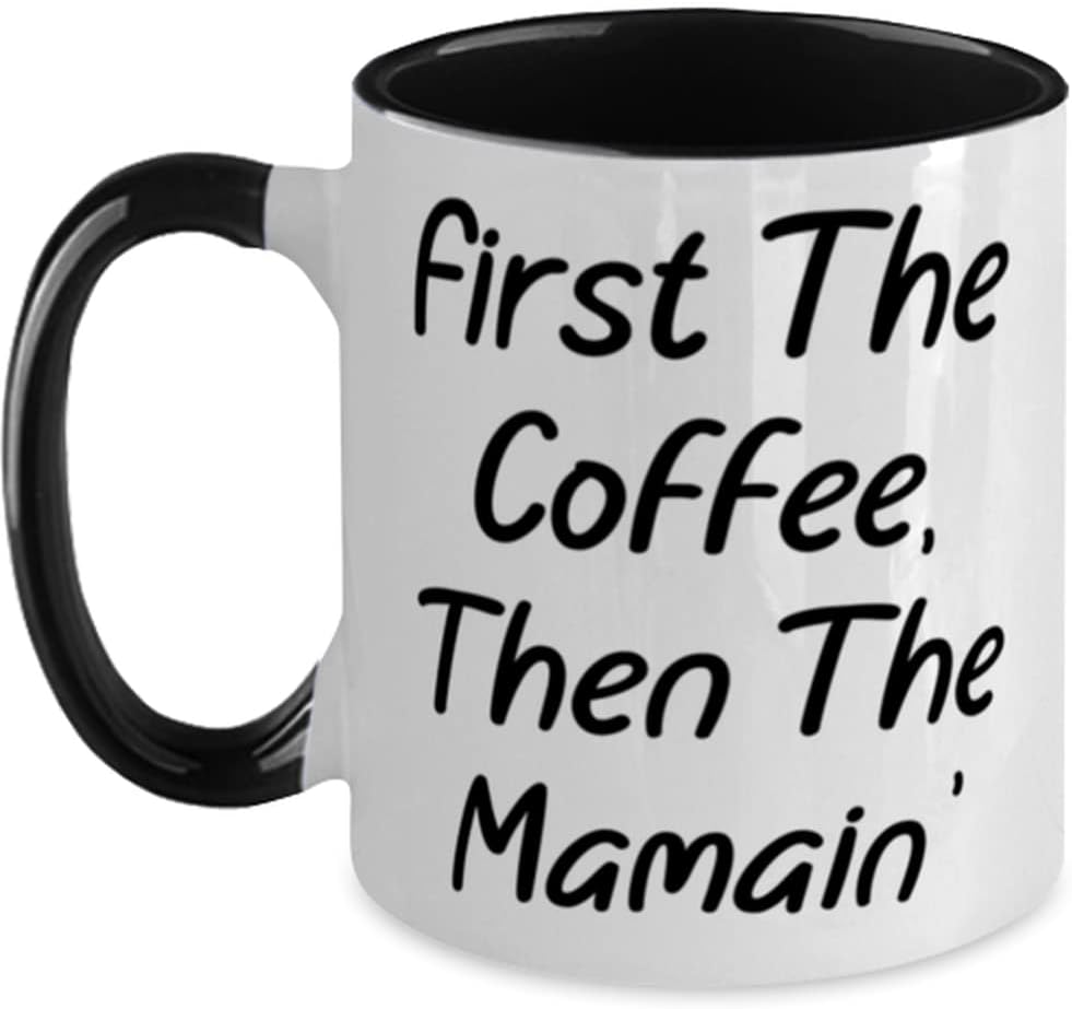 Fancy Mama, First The Coffee, Then The Mamain', For Mom Ceramic Mug