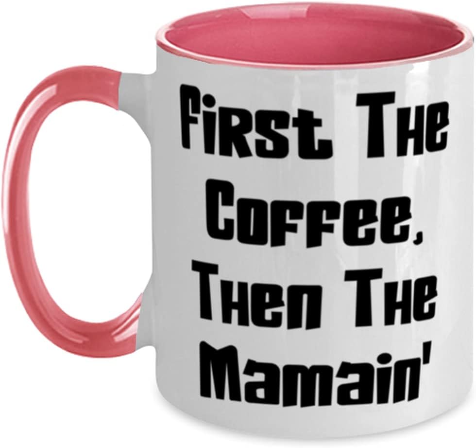 Cool Mama, First The Coffee, Then The Mamain', Mother's Ceramic Mug