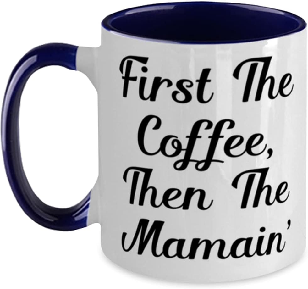 Brilliant Mama, First The Coffee, Then The Mamain', Mama Ceramic Mug