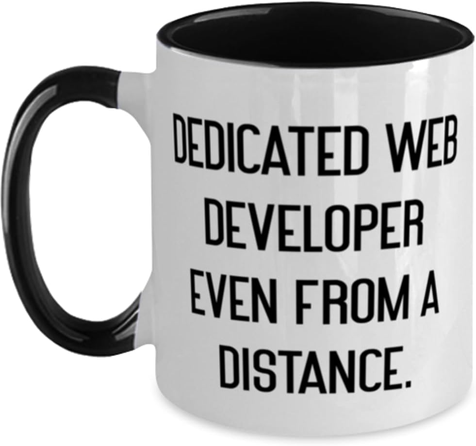 Dedicated Web Developer Even From A Distance., Web Ceramic Mug