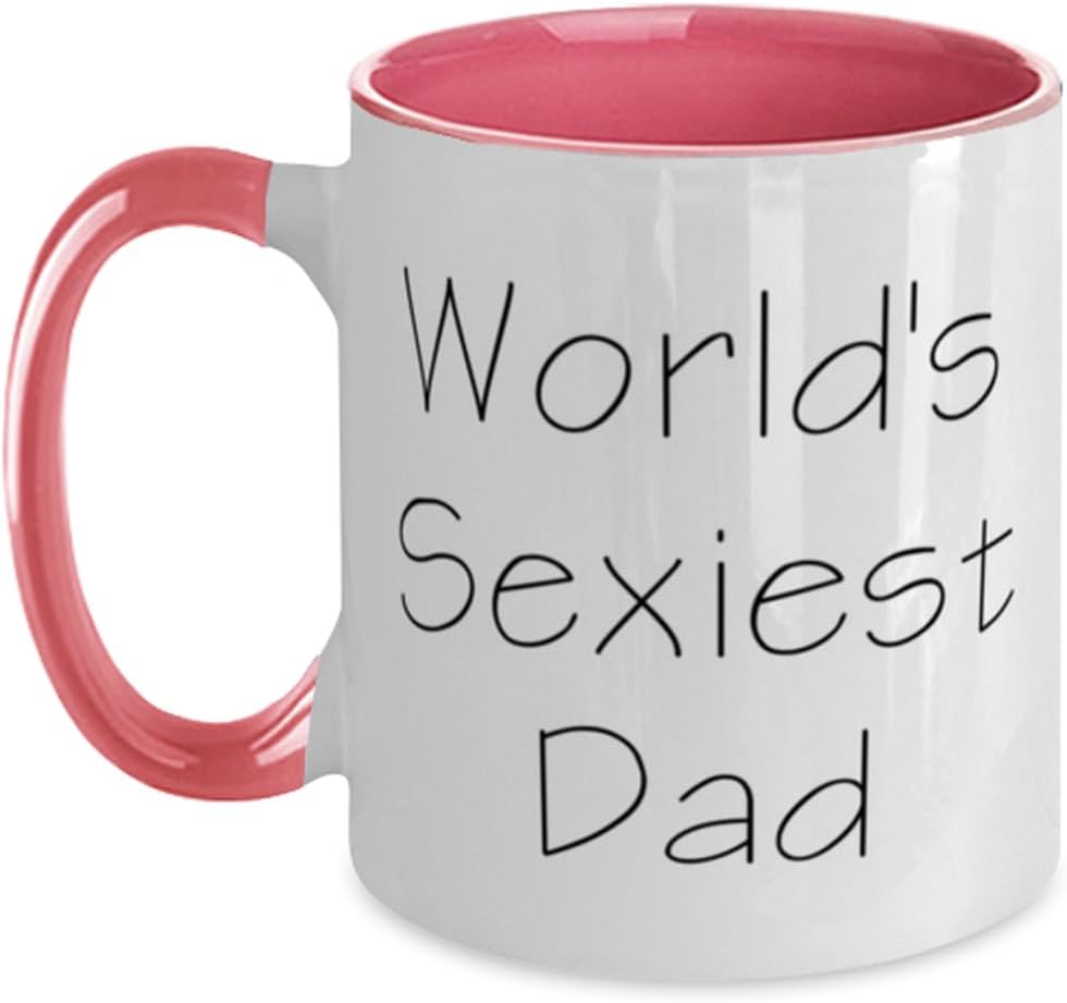 Beautiful Daddy Gifts, World's Sexiest Dad, Idea Birthday Ceramic Mug