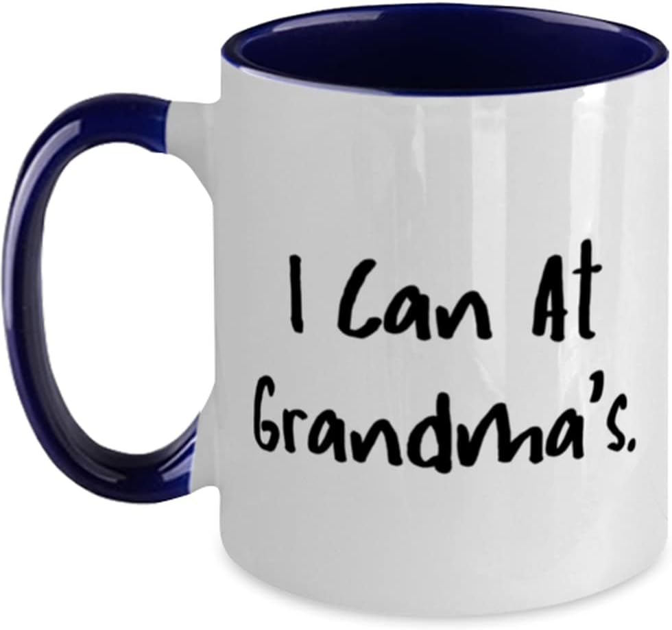 Grandma, I Can At Grandma's, Beautiful For Grandma From Ceramic Mug