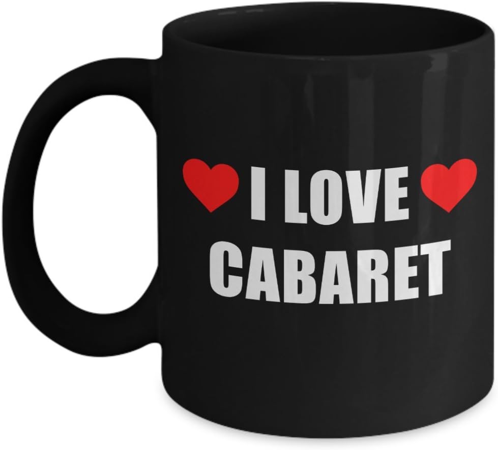 I Love Cabaret Mug Acrylic Coffee Holder Black - Gift For Ceramic Mug