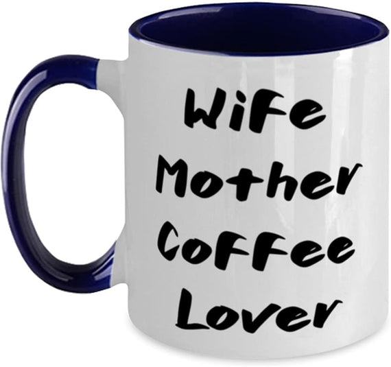 Wife Mother Coffee Lover Script Ceramic Mug