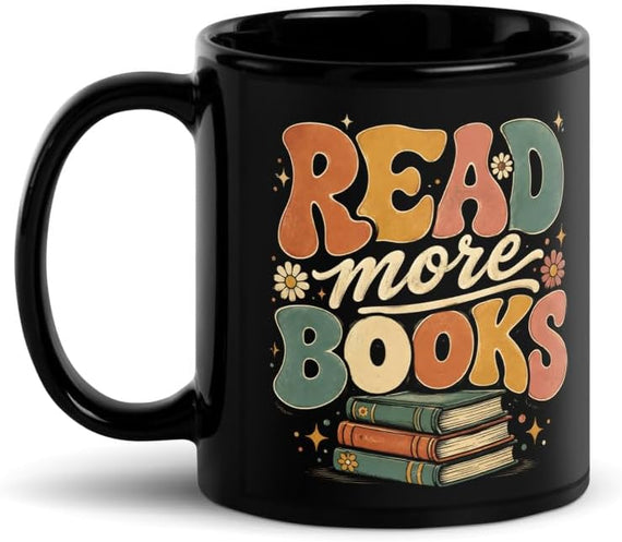 Read More Books Teacher Book Lover Reading Bookish Black Ceramic Mug