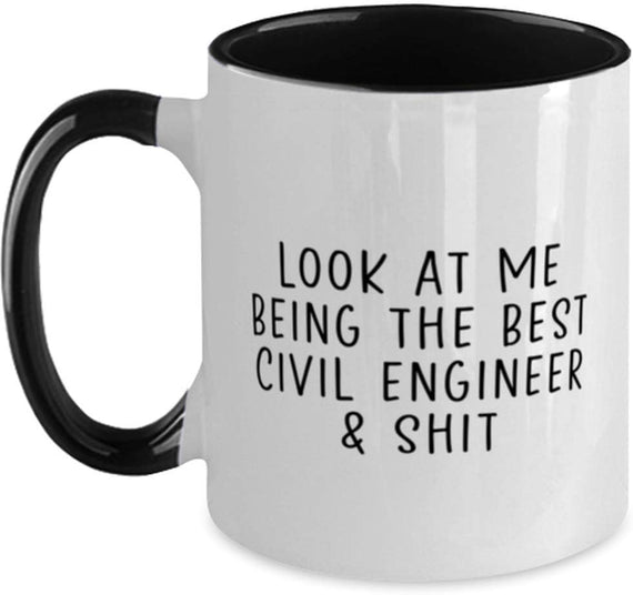 Look At Me Being The Best Civil Engineer Funny Ceramic Mug