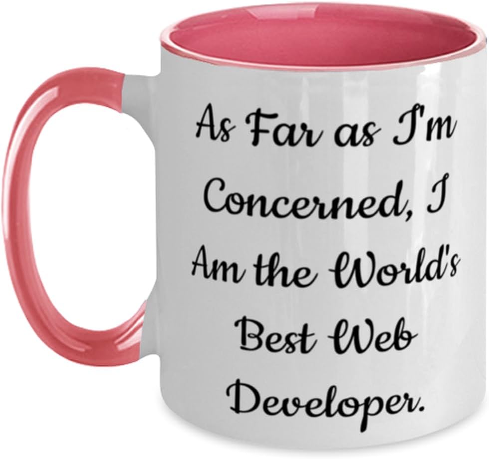 Inspirational Web Developer, As Far As I'm Concerned, I Ceramic Mug