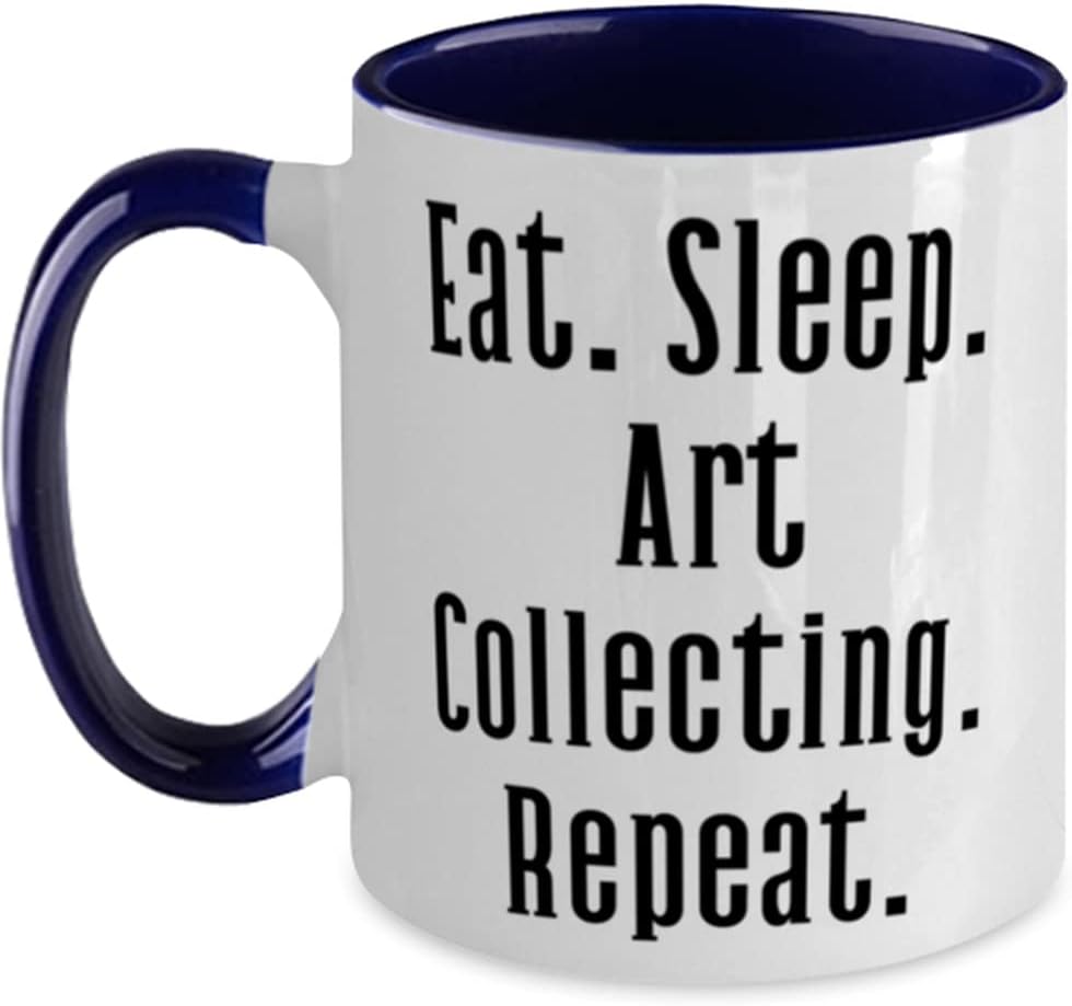 Beautiful Art Collecting, Eat. Sleep. Art Collecting. Ceramic Mug