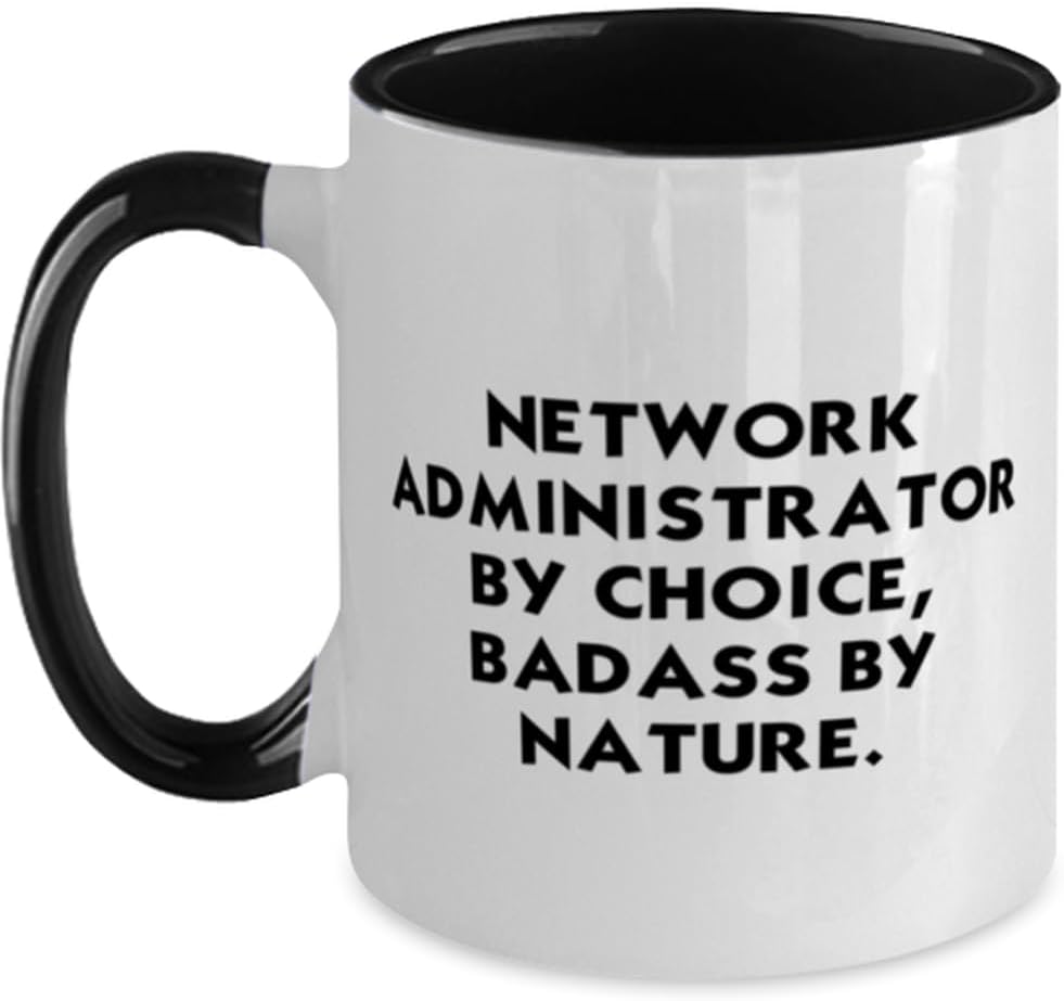 Network Administrator By, ., Network Administrator, Best Ceramic Mug
