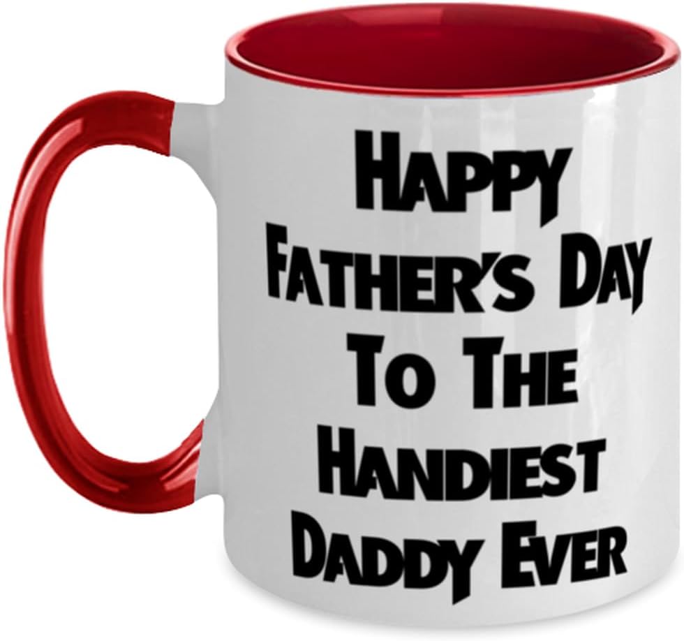 Inspire Daddy Happy Father to the Handiest [b[] Love Ceramic Mug