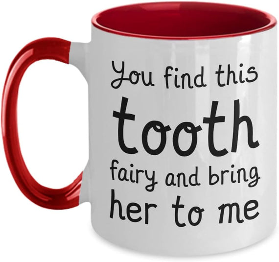 Dentist Mug - Find This Tooth Fairy - Gift For Dentist Two Ceramic Mug