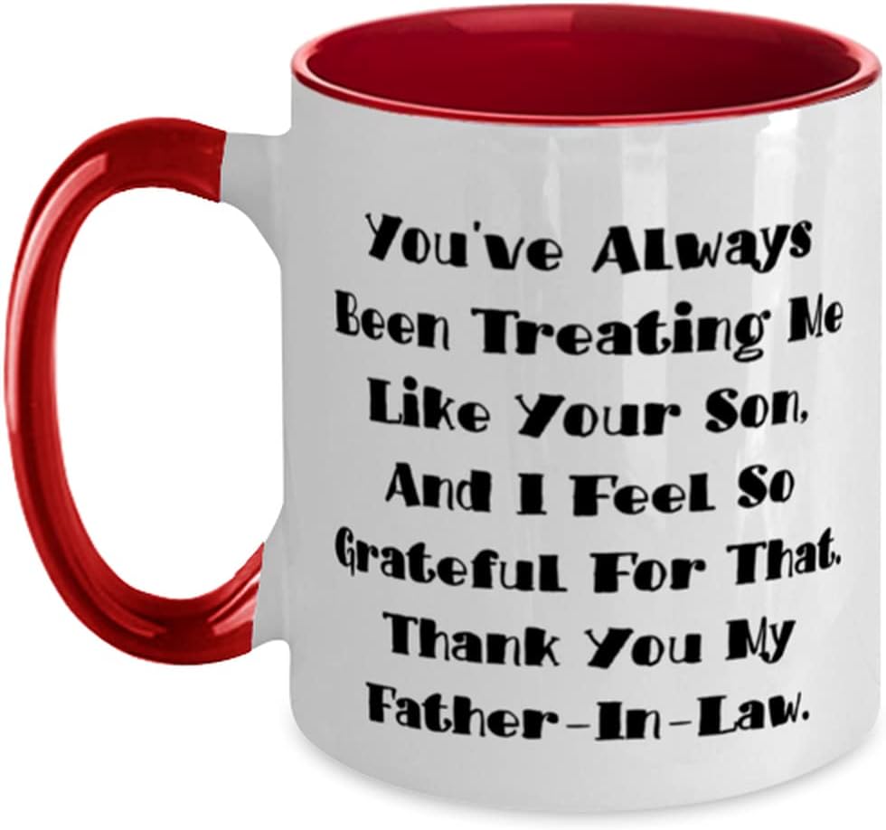 Love Father-In-Law, You've Always Been Treating Me Like Ceramic Mug