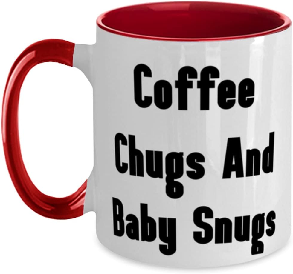 Mommy, Coffee Chugs And Baby Snugs, Present For Mother Ceramic Mug