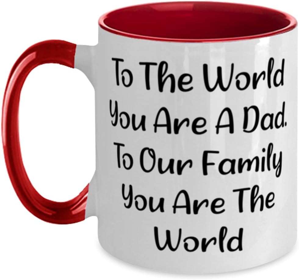 Mipomall Special Daddy Gifts, To The World You Are A Dad. Ceramic Mug