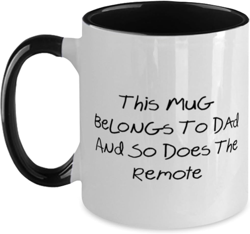 Cool Dad Gifts, This Mug Belongs To Dad And So Does The Ceramic Mug