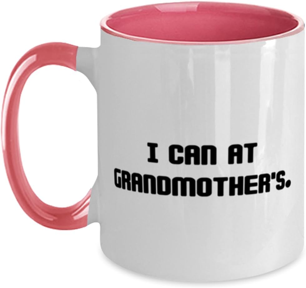 Grandmother Gifts For Grandmom, I Can At Grandmother's Ceramic Mug