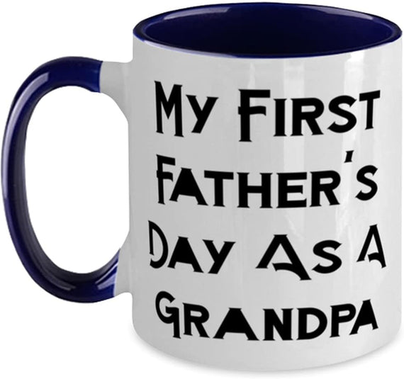 New Grandpa, My First Father's Day As A Grandpa, Perfect Ceramic Mug