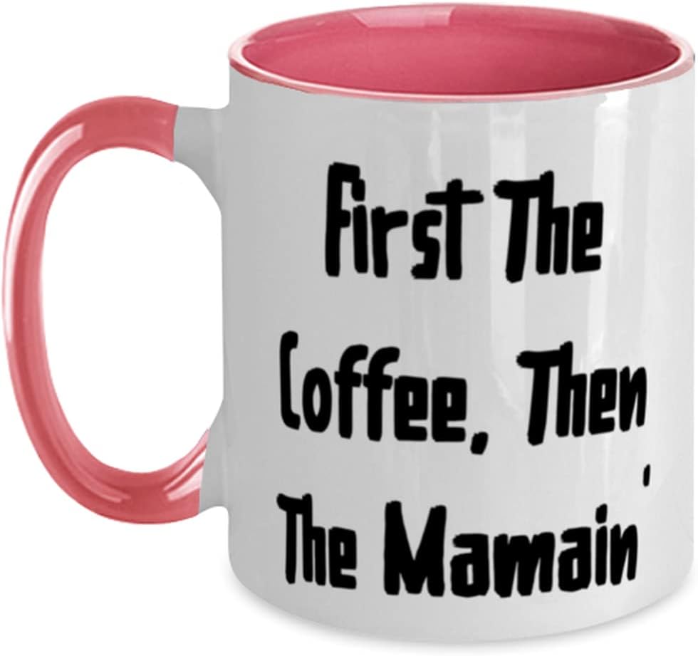 Mama, First The Coffee, Then The Mamain', Fancy Mother's Ceramic Mug