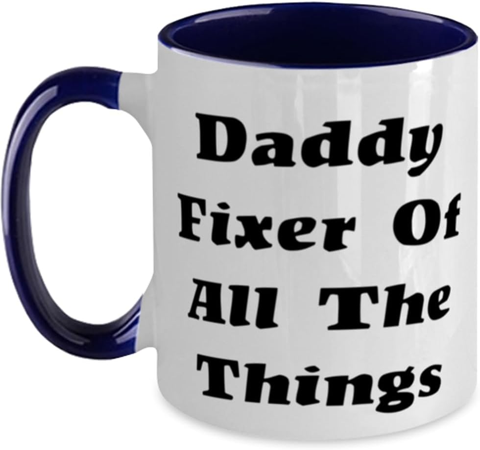 Love Daddy Gifts, Daddy Fixer Of All The Things, Special Ceramic Mug