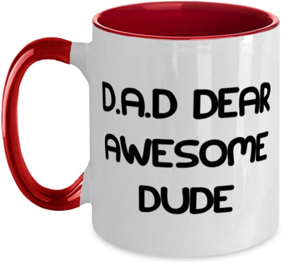 D. A. D Dear Awesome Dude, Daddy Present From Son Ceramic Mug