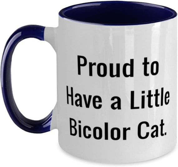 Beautiful Bicolor Cat Proud Have Little Bicolor Cat Ceramic Mug