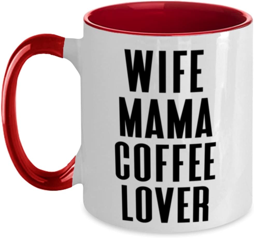 Mama For Mother, Wife Mama Coffee Lover, Love Mama, From Ceramic Mug