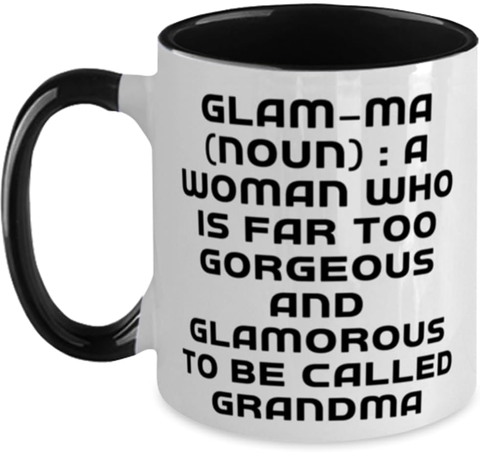 Epic Grandma Gifts, Glam-Ma (Noun) : A Woman Who Is Far Ceramic Mug