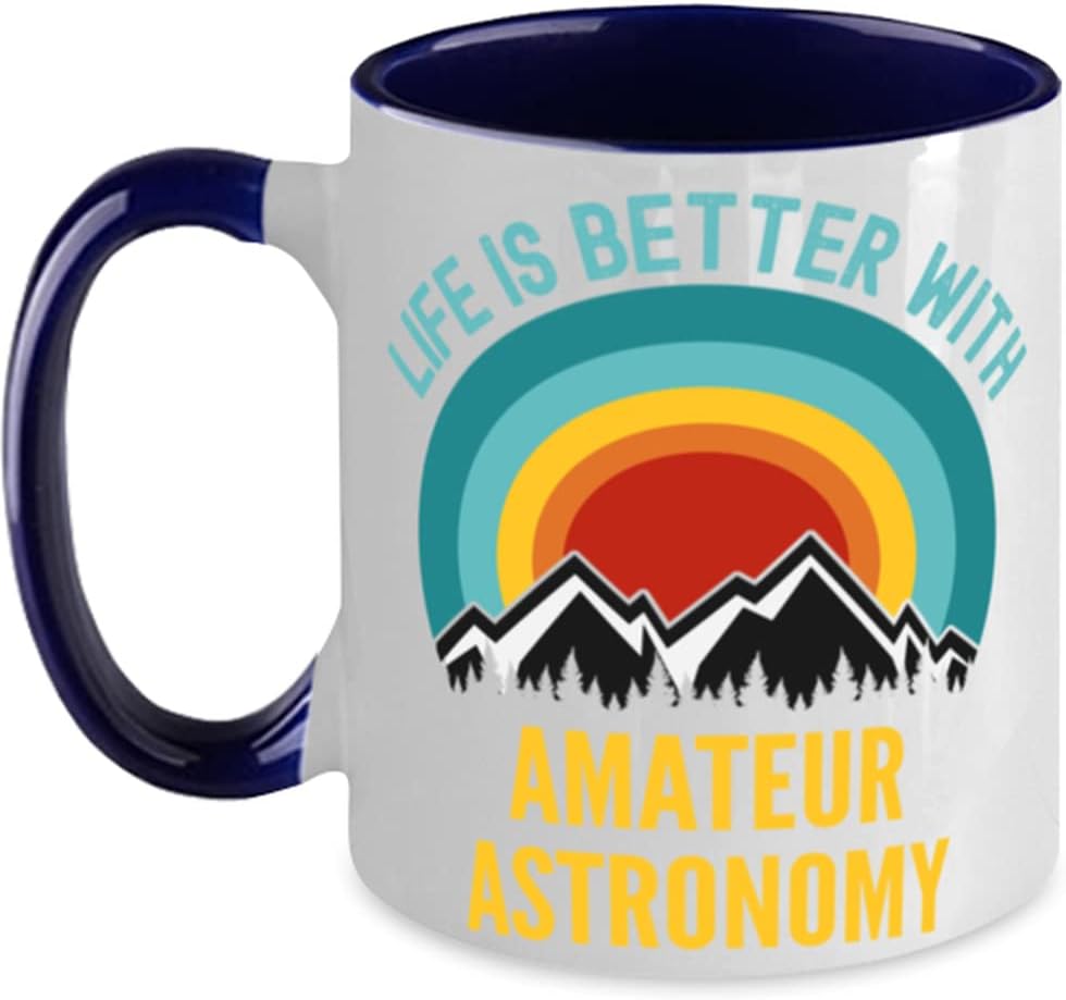 Life Is Better With Amateur Astronomy, Blue Ceramic Mug
