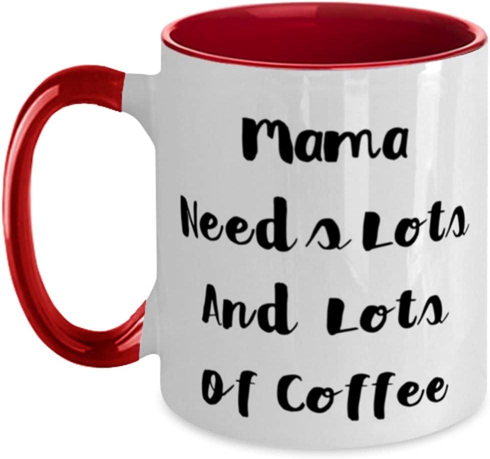 Brilliant Mama Needs Lots And Lots Of Coffee, Mama From Ceramic Mug