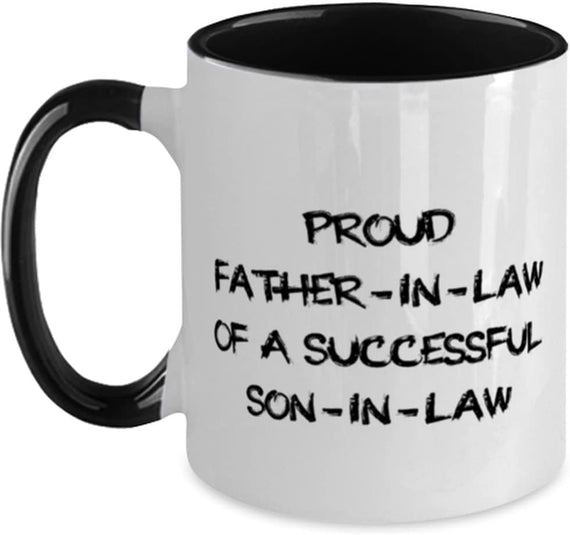 Unique Idea Father-In-Law , Proud Father-In-Law Of A Successful Mug