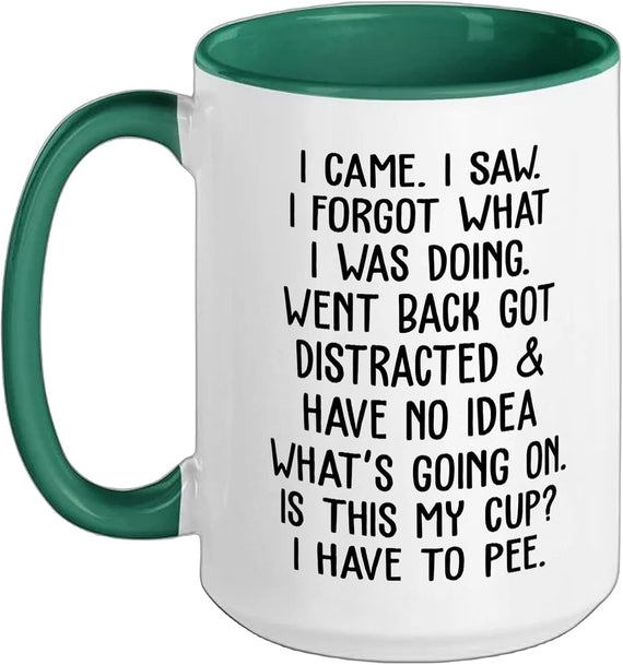 I Came I Saw I Forgot Funny White Elephant Gag Gifts Ceramic Mug